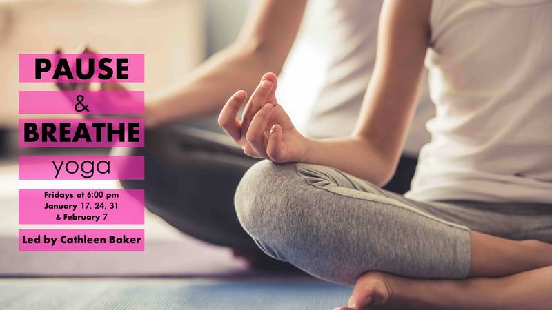 Banner Image for Pause & Breathe Yoga Series with Cathleen Baker